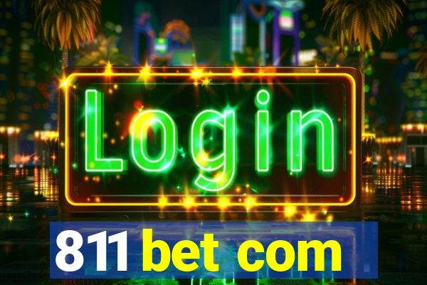 811 bet com